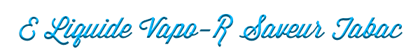 e-liquide tabac
